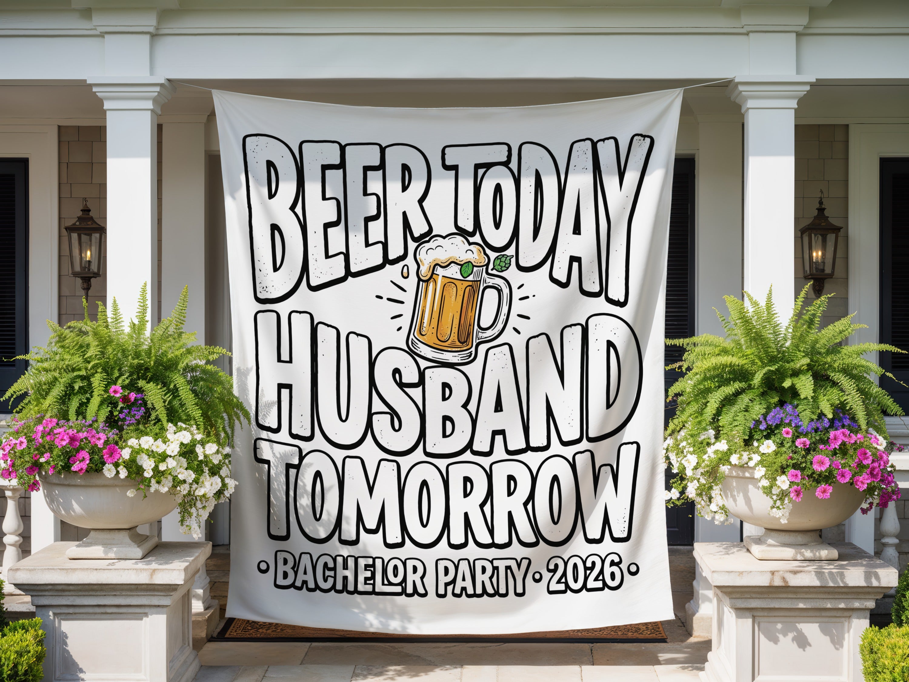 Banner reads "Beer today husband tomorrow" with a beer mug and "Bachelor Party 2026".