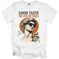 White t-shirt with "GOOD TASTE NEVER RETIRES" and statue holding whiskey.