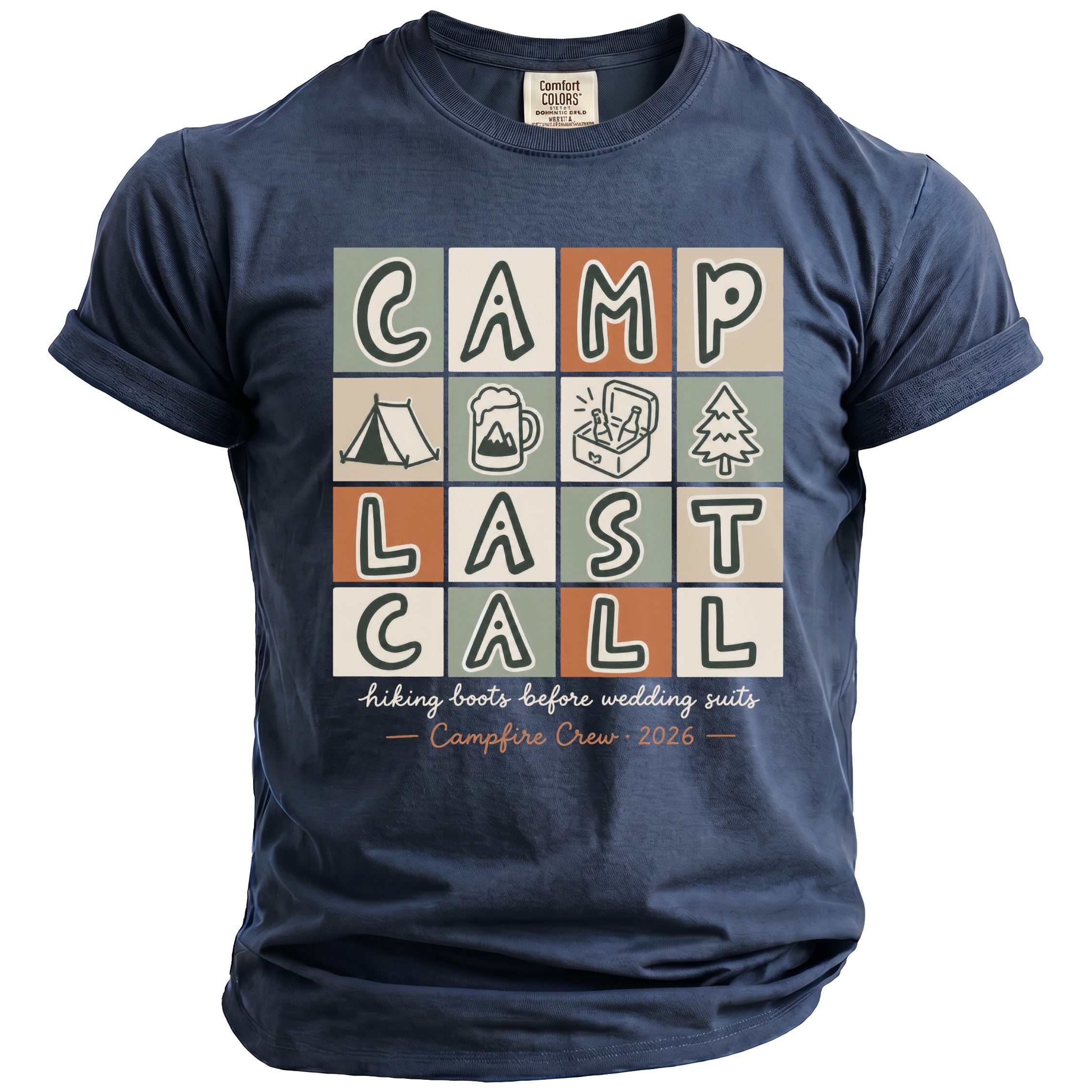 Navy t-shirt with "CAMP LAST CALL" and camping graphics, text reads "hiking boots before wedding suits - Campfire Crew 2026".