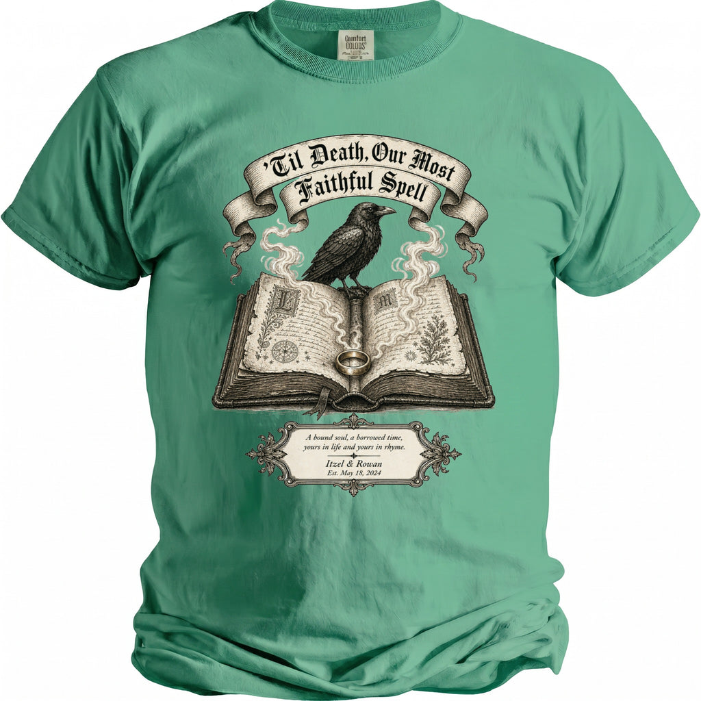 T-shirt with crow on book, saying "'Til Death, Our Most Faithful Spell".