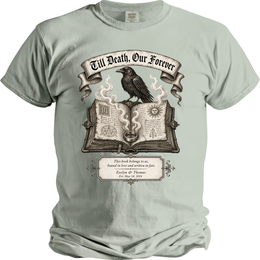 T-shirt with illustration of raven on book, ring, and text "Till Death, Our Forever".