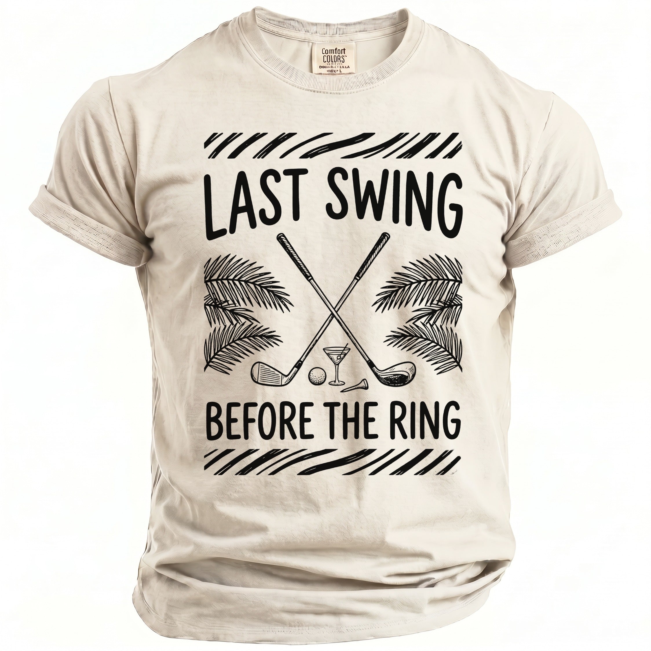 T-shirt with text "LAST SWING BEFORE THE RING" and golf imagery.
