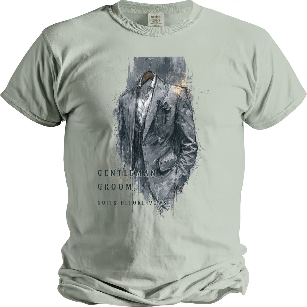 T-shirt with a sketch of a suit and text: "GENTLEMAN GROOM SUITS BEFORE VOWS".