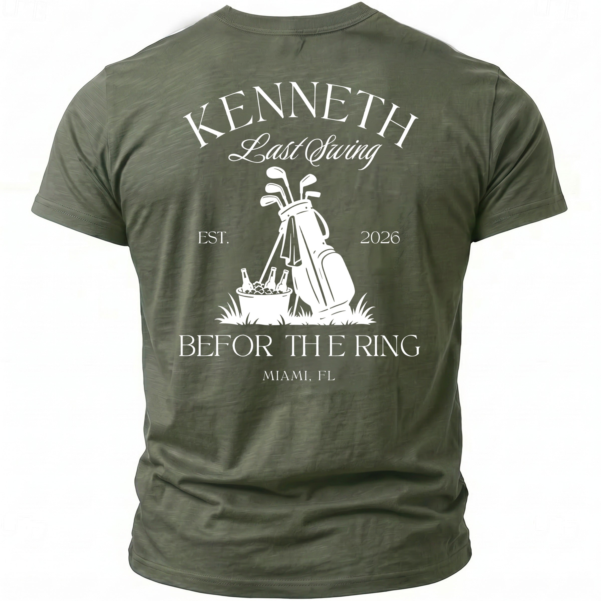Green t-shirt with "KENNETH Last Swing" and golf-themed graphic with text "EST. 2026 BEFOR THE RING MIAMI, FL".