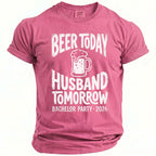 Pink t-shirt with "Beer Today Husband Tomorrow Bachelor Party 2026" and beer graphic.