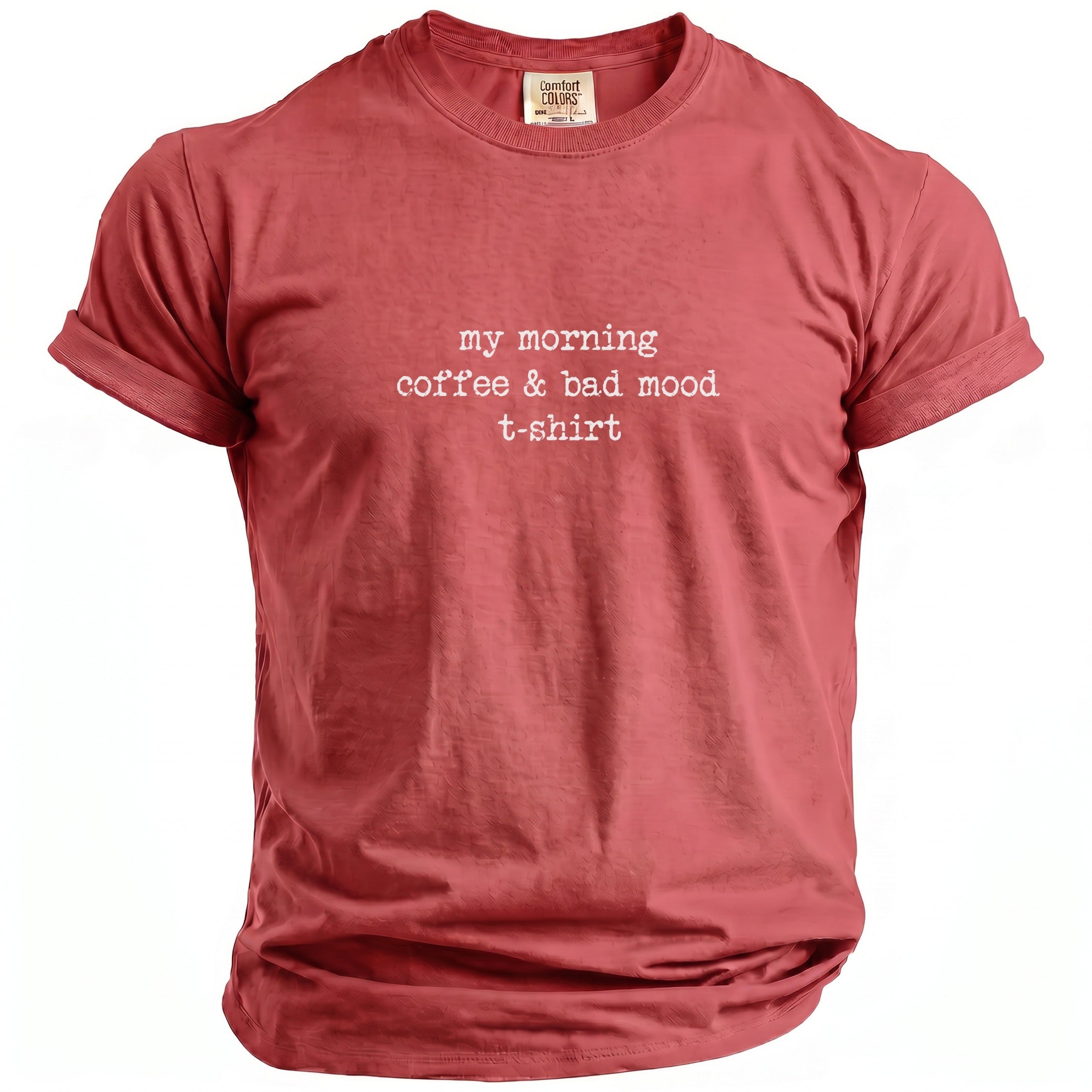 Red Comfort Colors t-shirt with white text "my morning coffee & bad mood t-shirt".