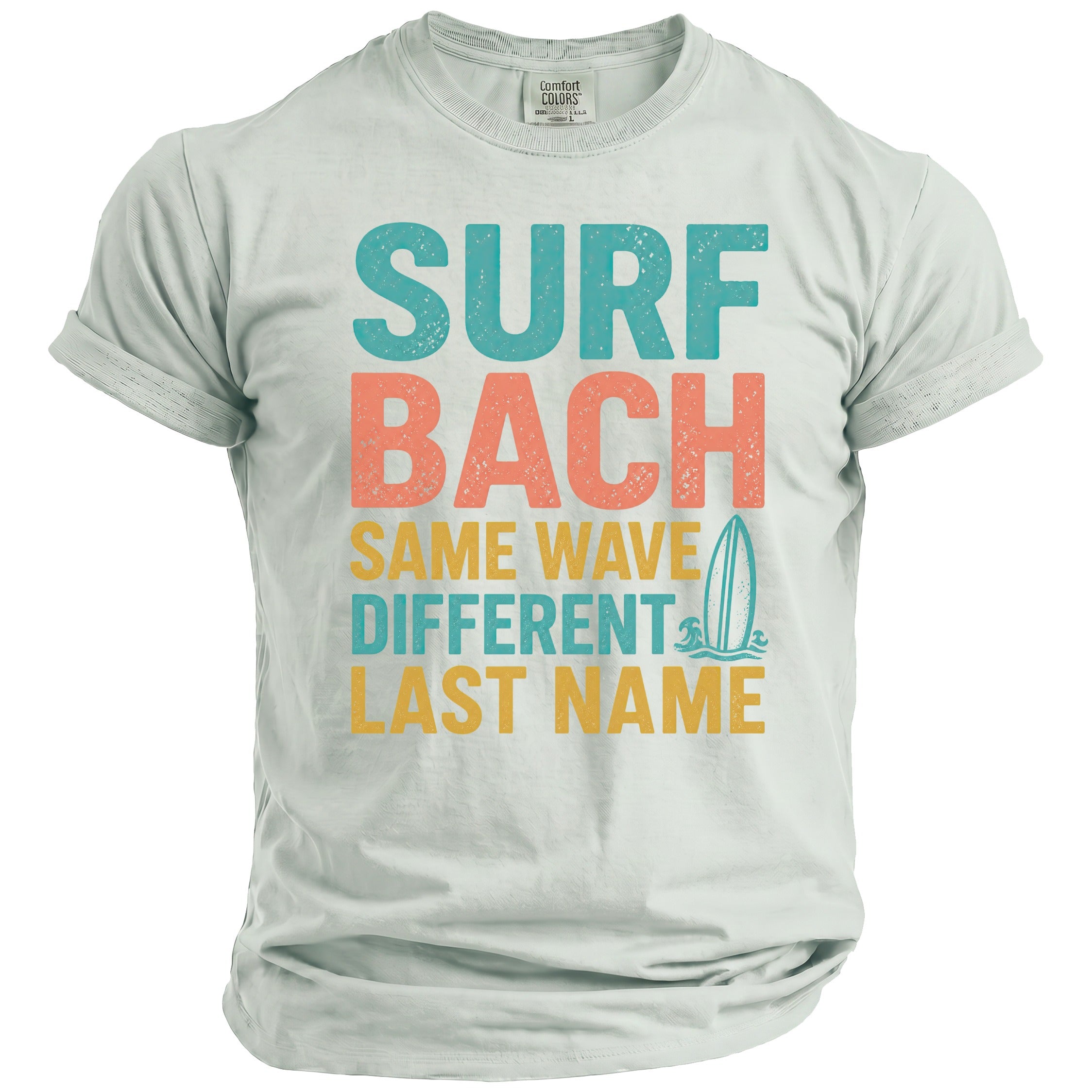 Surf Bach: Same Wave, Different Last Name graphic t-shirt with surfboard.