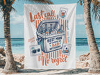 Beach towel with "Last call" and "Best man in charge of bad decisions" text.