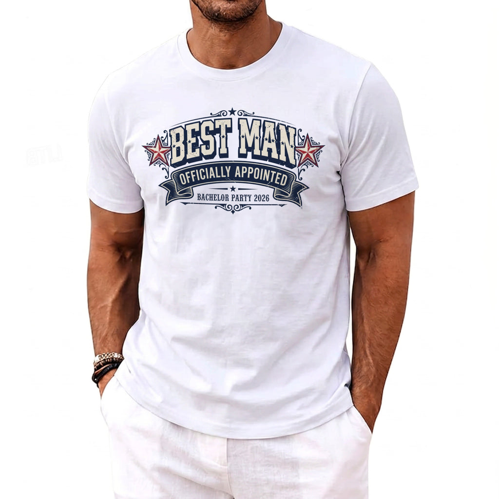 White t-shirt with "BEST MAN OFFICIALLY APPOINTED BACHELOR PARTY 2026" graphic.