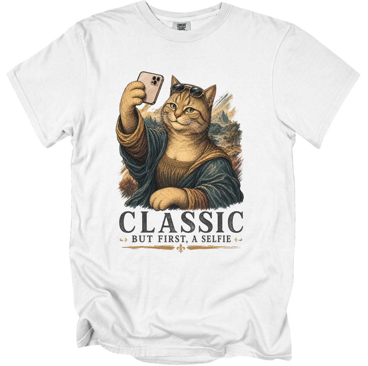 T-shirt with a cat dressed as Mona Lisa taking a selfie, text "CLASSIC BUT FIRST, A SELFIE".