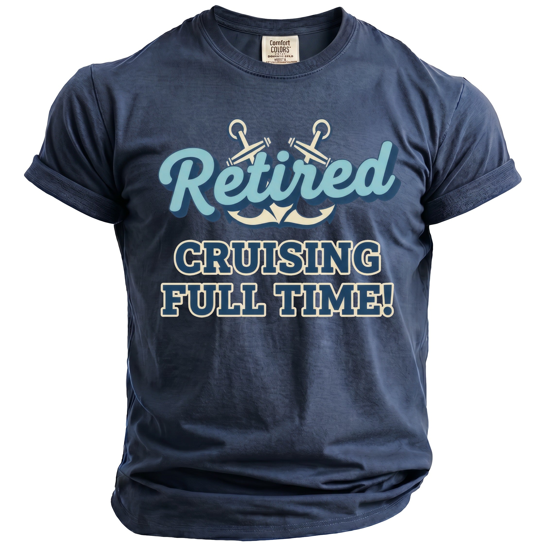 Navy t-shirt with "Retired Cruising Full Time!" text and anchors.