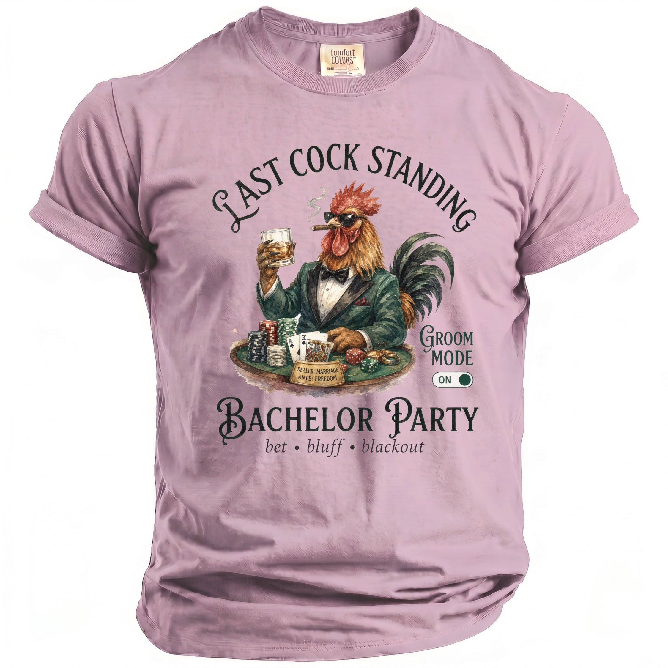 T-shirt with rooster graphic, "Last Cock Standing," "Groom Mode," and "Bachelor Party" text.