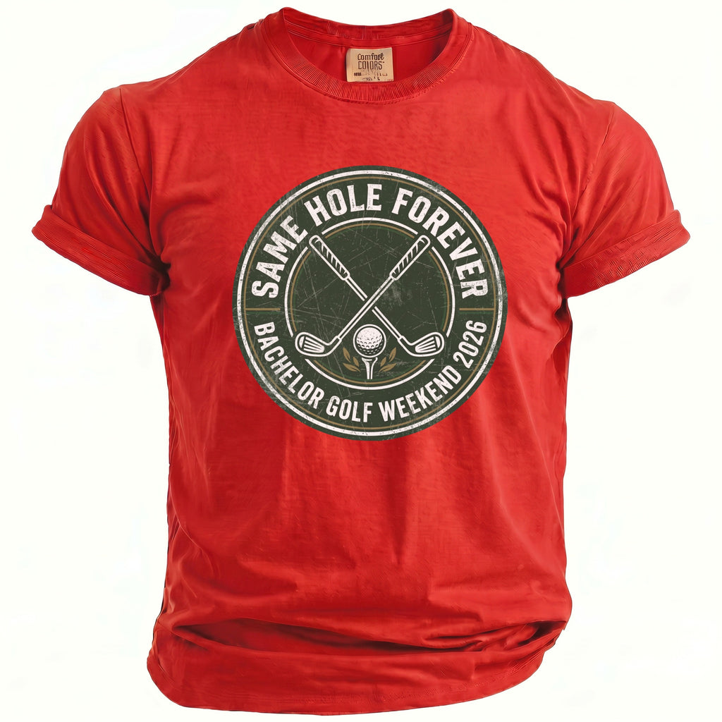 Red t-shirt with "Same Hole Forever Bachelor Golf Weekend 2026" graphic.