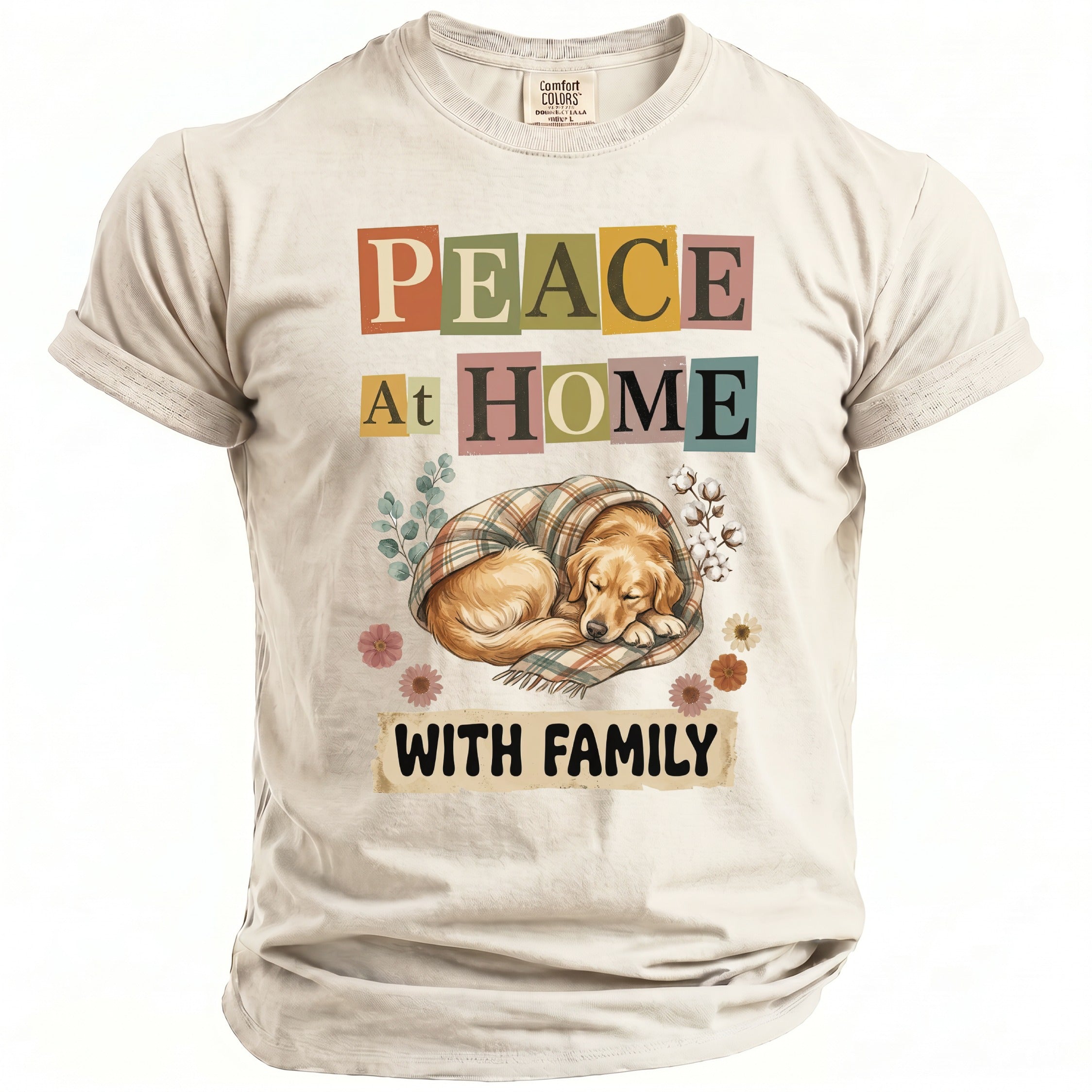 T-shirt with "Peace At Home With Family" text and a sleeping golden retriever.
