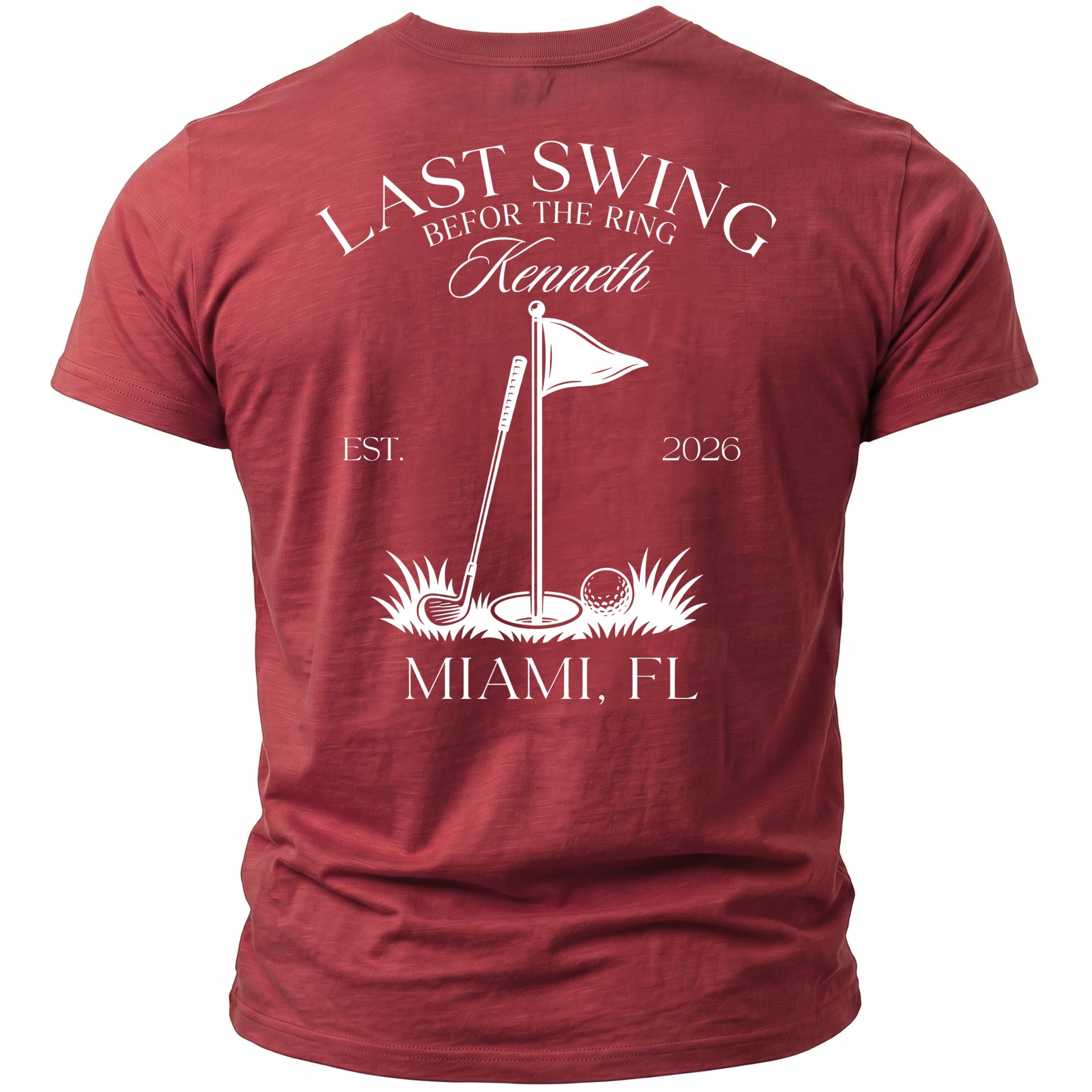 Maroon t-shirt with "Last Swing Befor the Ring Kenneth" golf graphic.