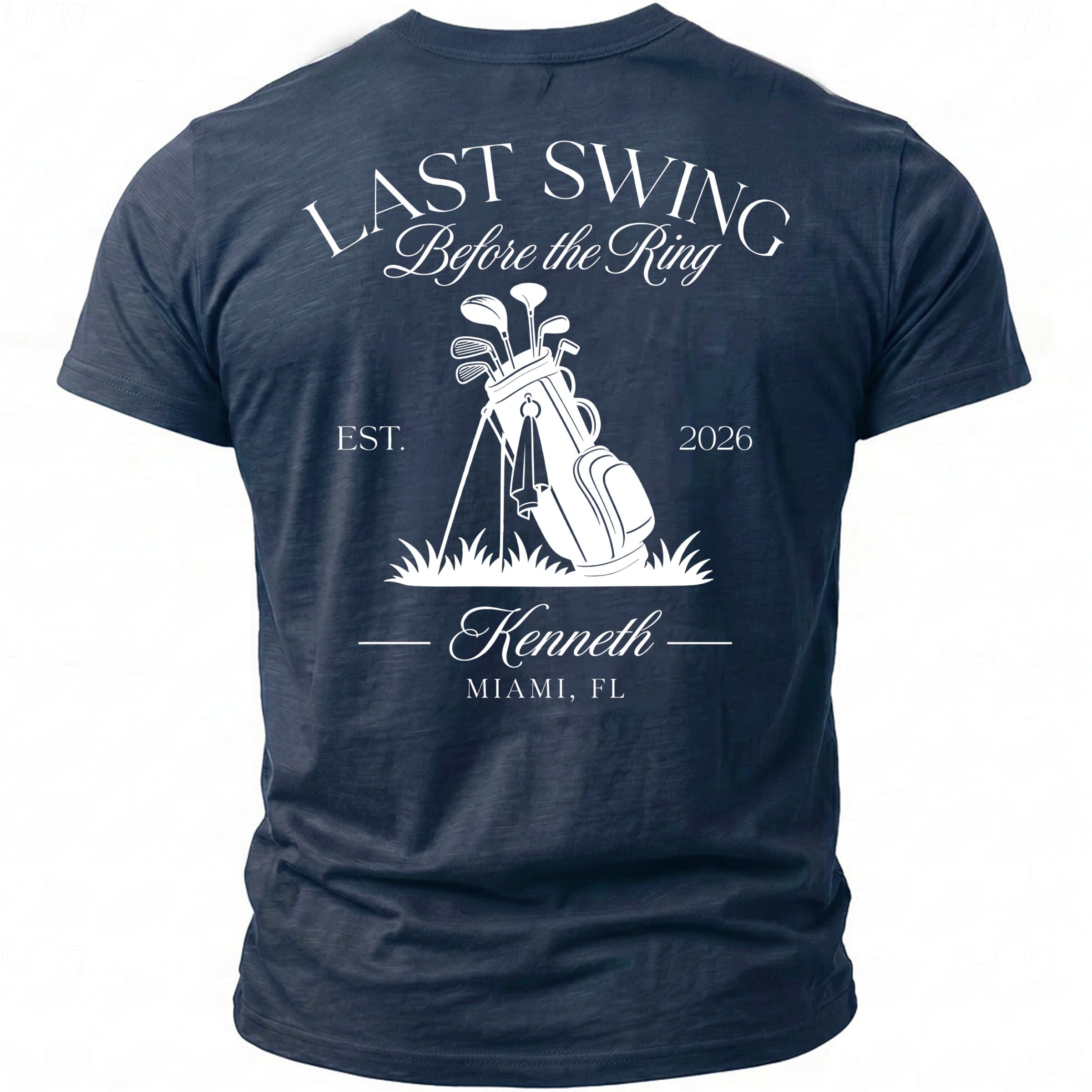 Navy t-shirt with "Last Swing Before the Ring" golf design, personalized name and location.