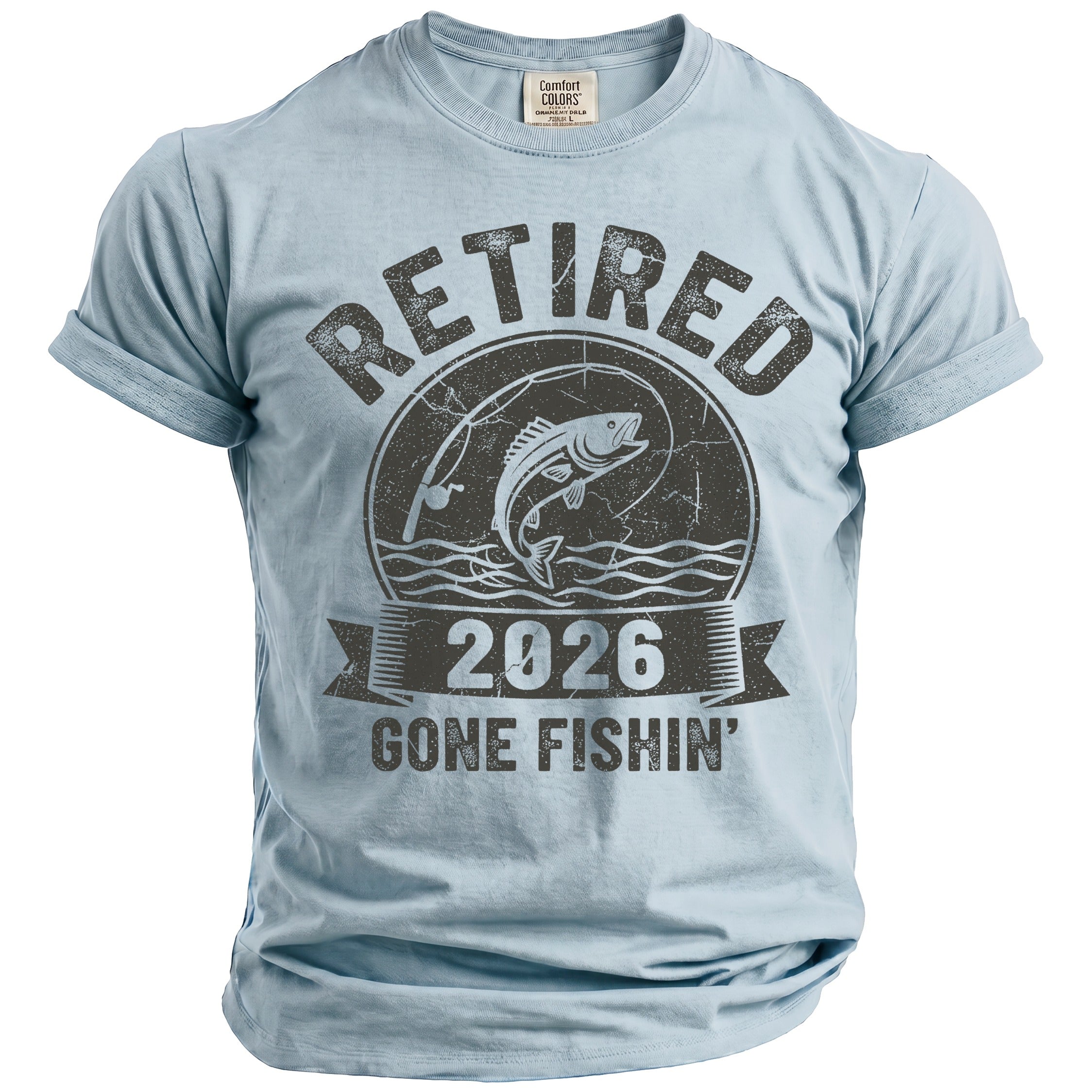 Light blue t-shirt with "Retired 2026 Gone Fishin'" graphic featuring a jumping fish.
