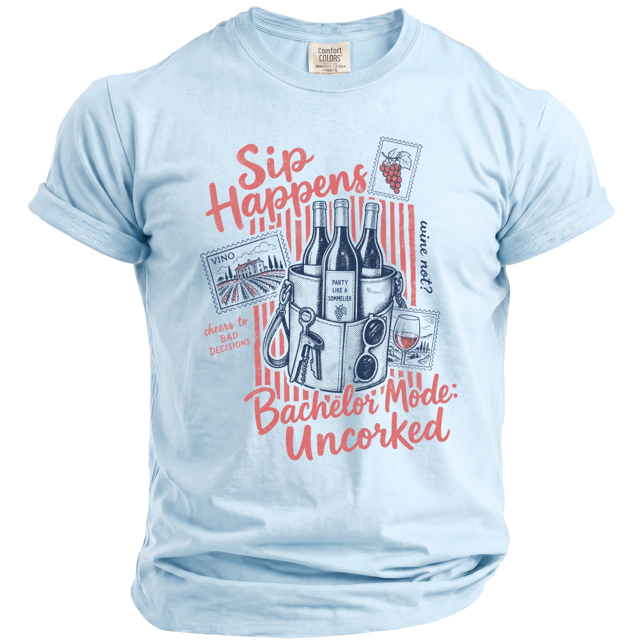 Light blue t-shirt with "Sip Happens" and "Bachelor Mode: Uncorked" text and wine graphics.
