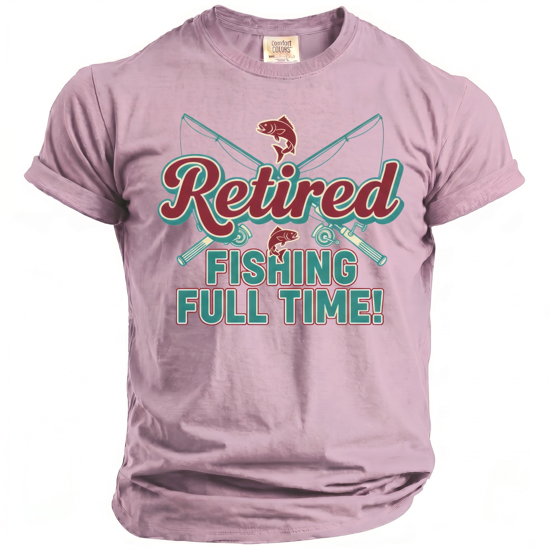 Pink t-shirt with text "Retired Fishing Full Time!" and fishing rods and fish graphics.