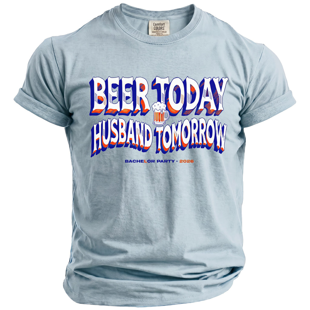 Light blue t-shirt with text "Beer Today Husband Tomorrow" and "Bachelor Party 2026".