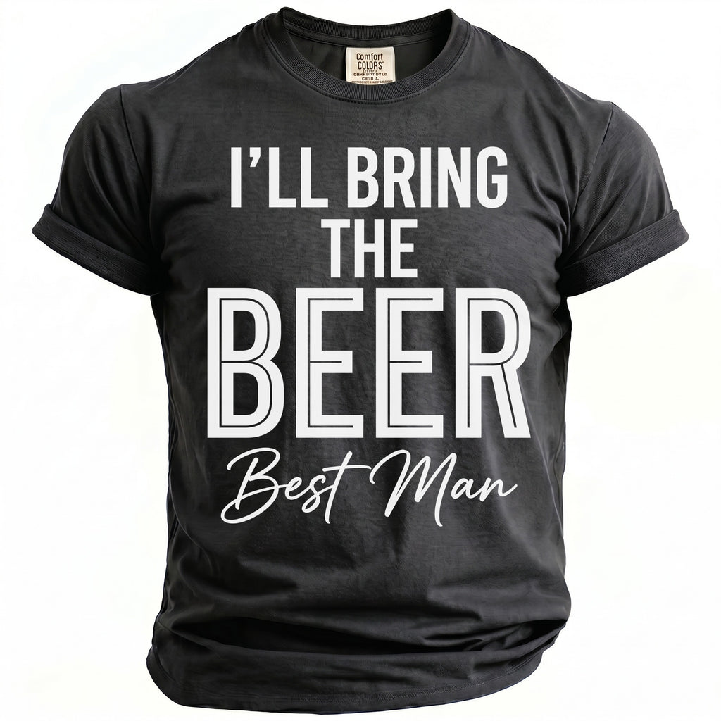 Dark grey t-shirt with "I'LL BRING THE BEER Best Man" printed in white.