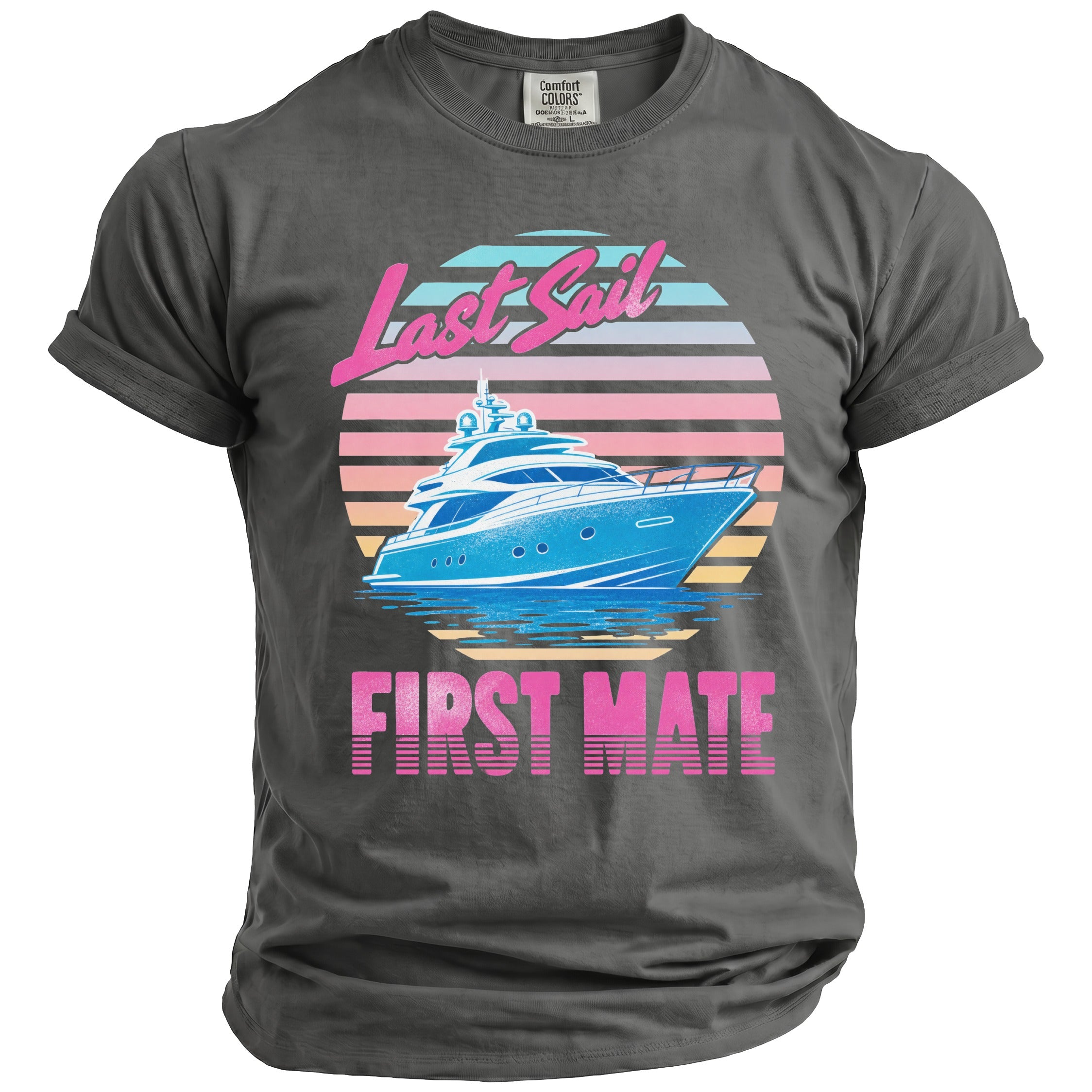 A dark grey t-shirt featuring a retro graphic of a blue yacht with the text Last Sail First Mate.