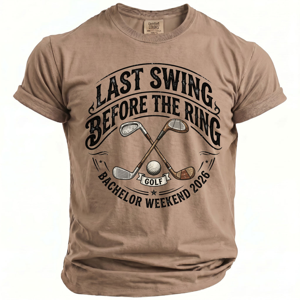 T-shirt with "Last Swing Before the Ring Bachelor Weekend 2026" text and golf graphic.