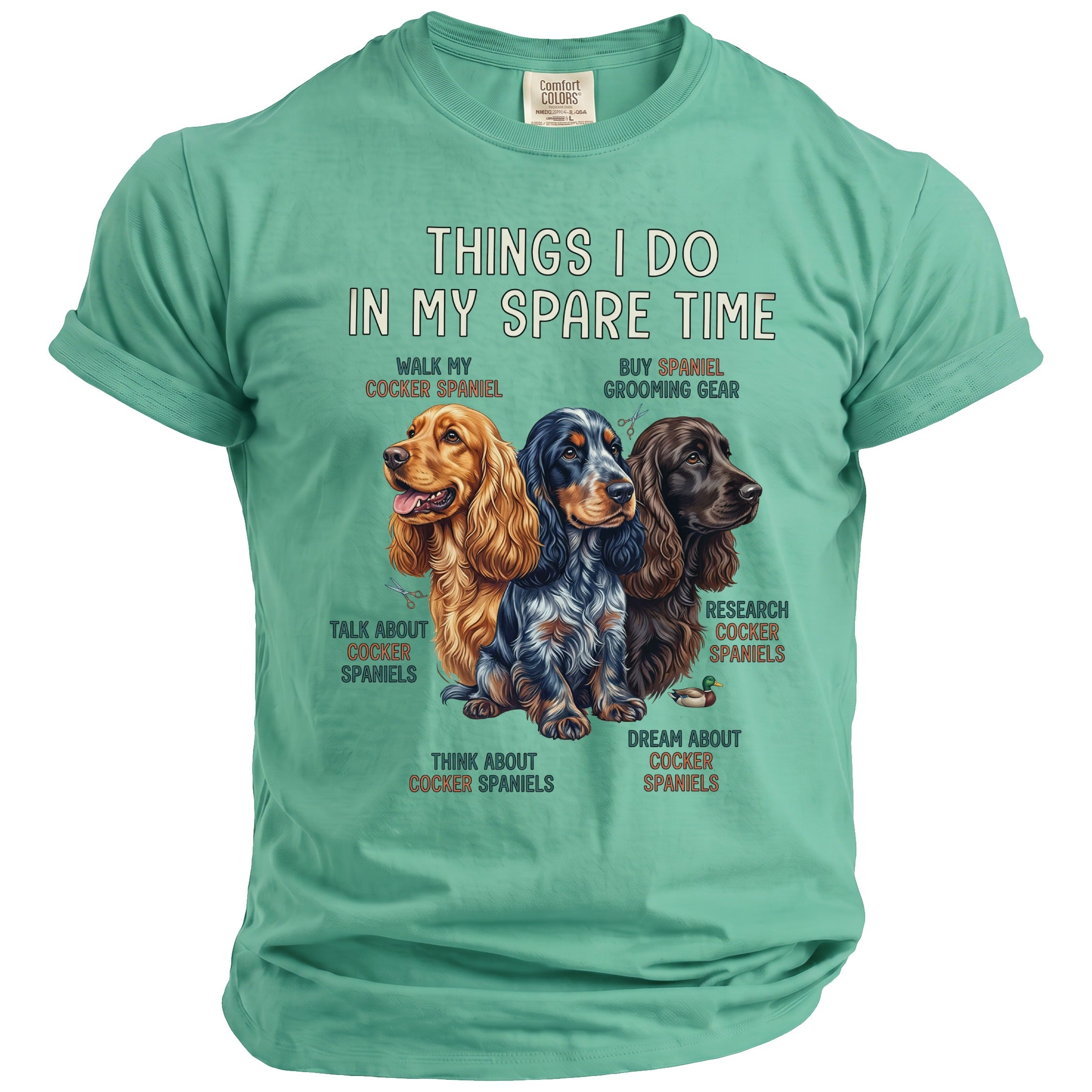 T-shirt with "Things I Do In My Spare Time" and three cocker spaniels.