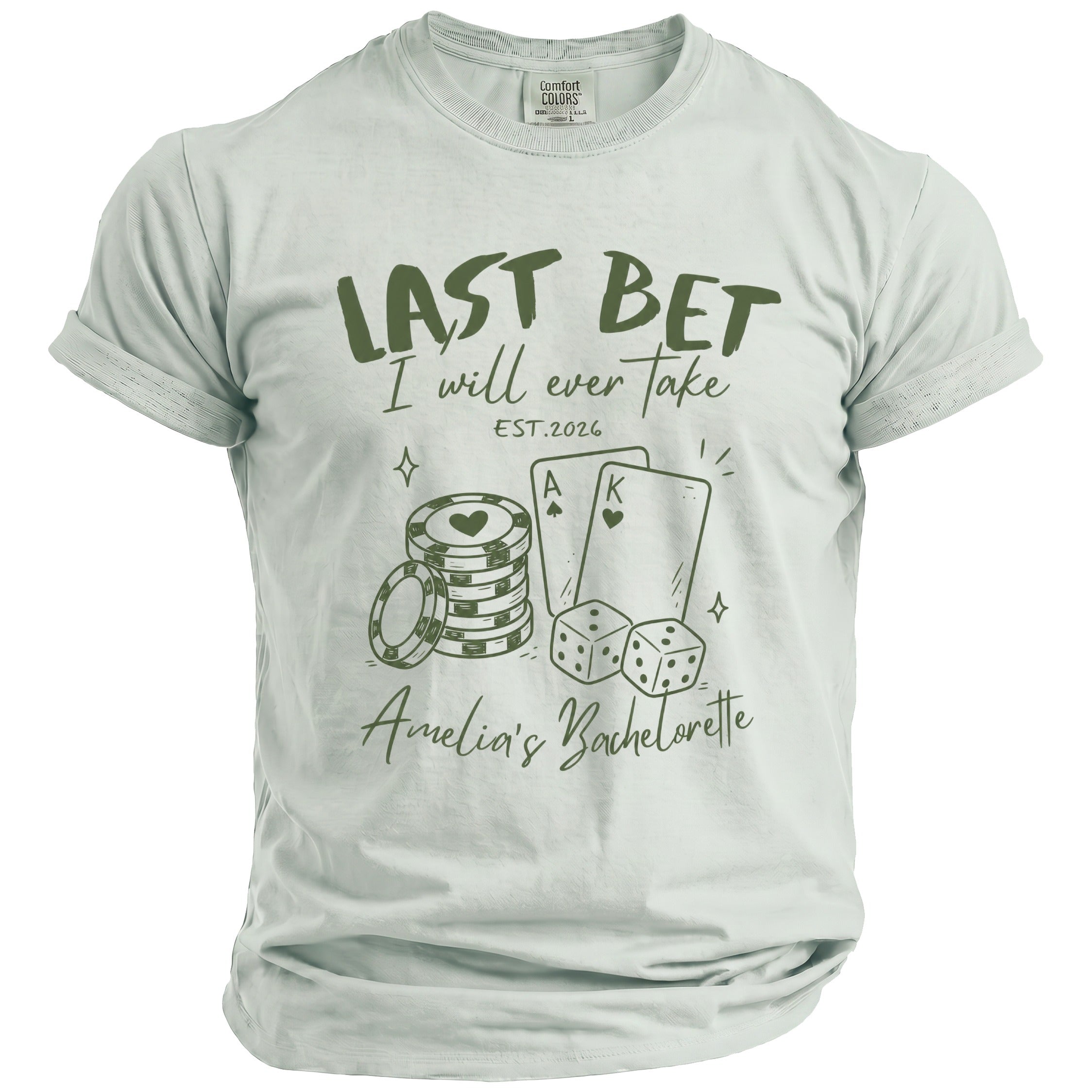 Light green t-shirt with "LAST BET I will ever Take EST.2026" and casino graphics.