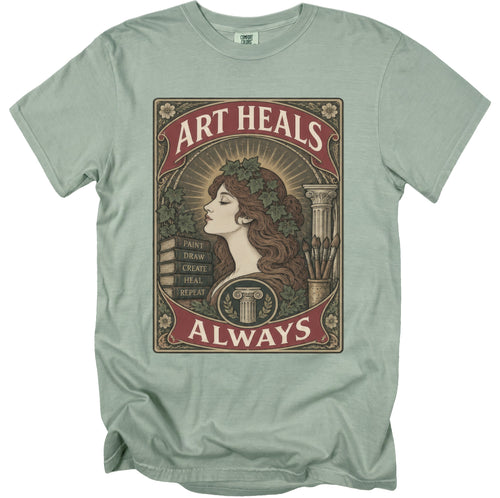 T-shirt with "ART HEALS ALWAYS" text and artistic depiction of a woman.