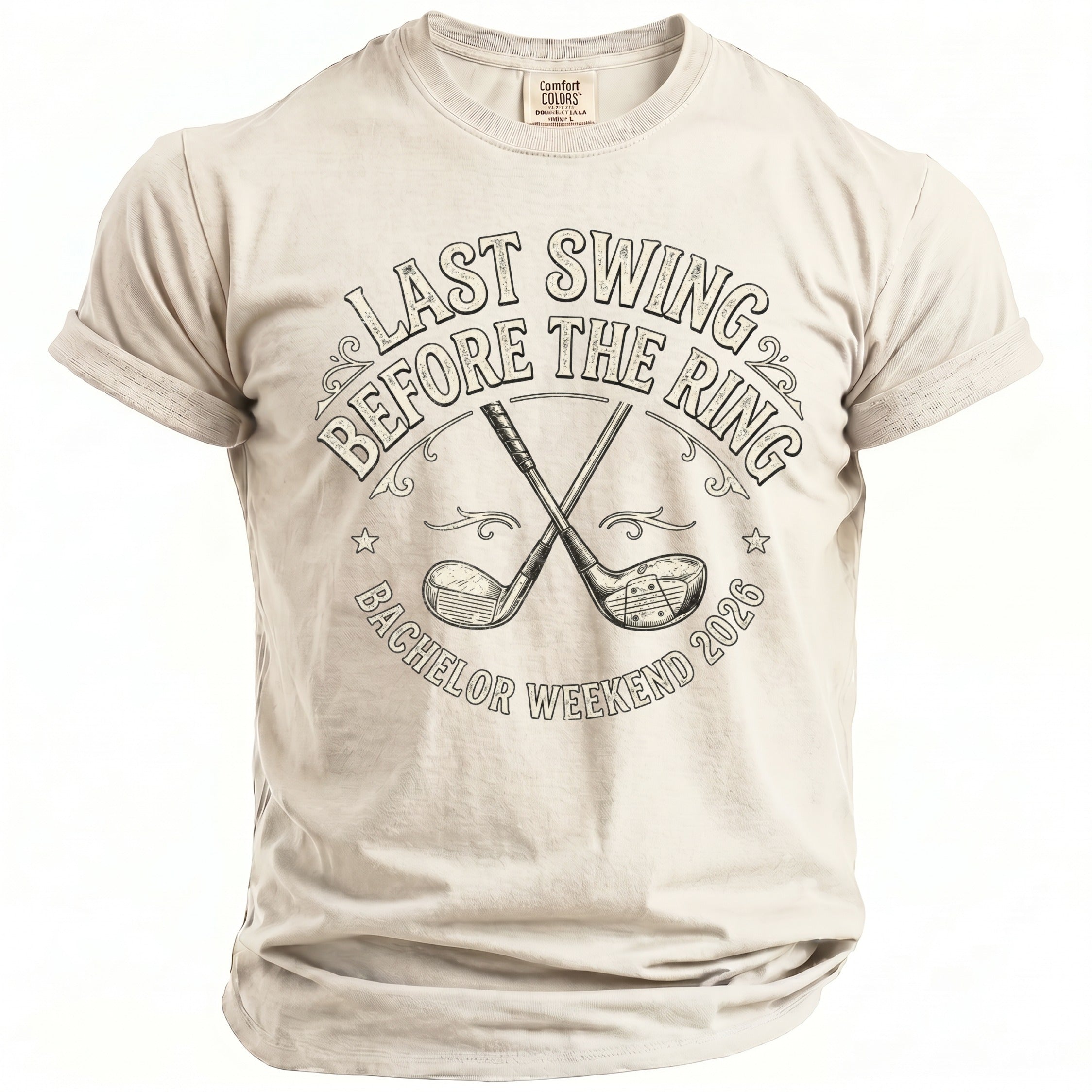 T-shirt with "Last Swing Before the Ring Bachelor Weekend 2026" and golf clubs.
