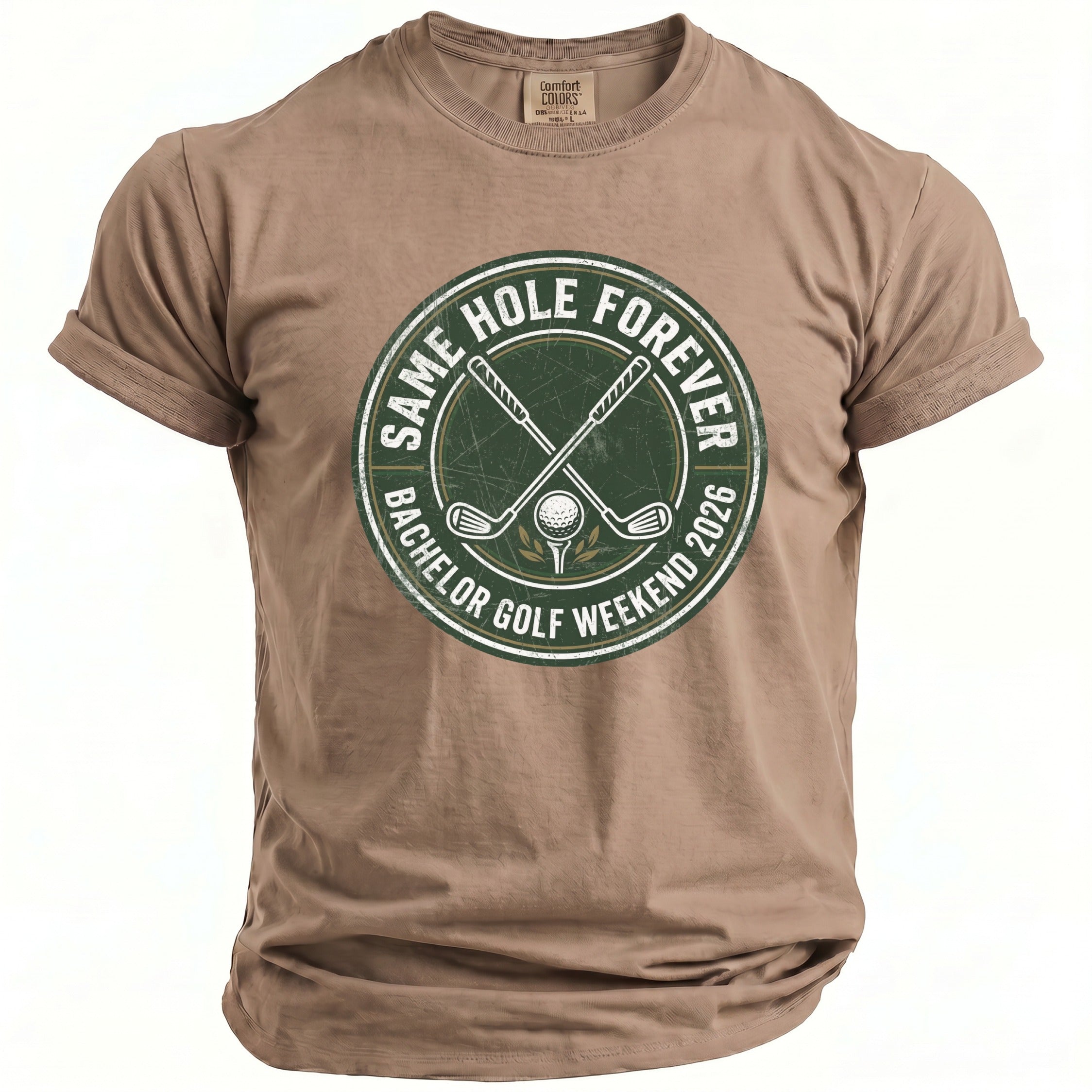 Taupe t-shirt with "Same Hole Forever Bachelor Golf Weekend 2026" design.