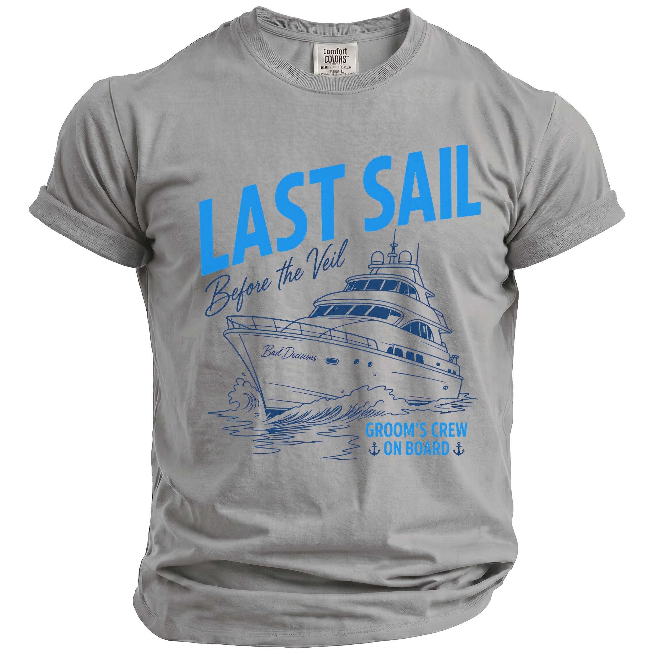 Grey t-shirt with "LAST SAIL Before the Veil" and a yacht.