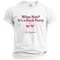 White t-shirt with "Wine Not? It's a Bach Party Sip happens" text.
