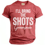 Red t-shirt with white text reading "I'll Bring The Shots Groomsman".