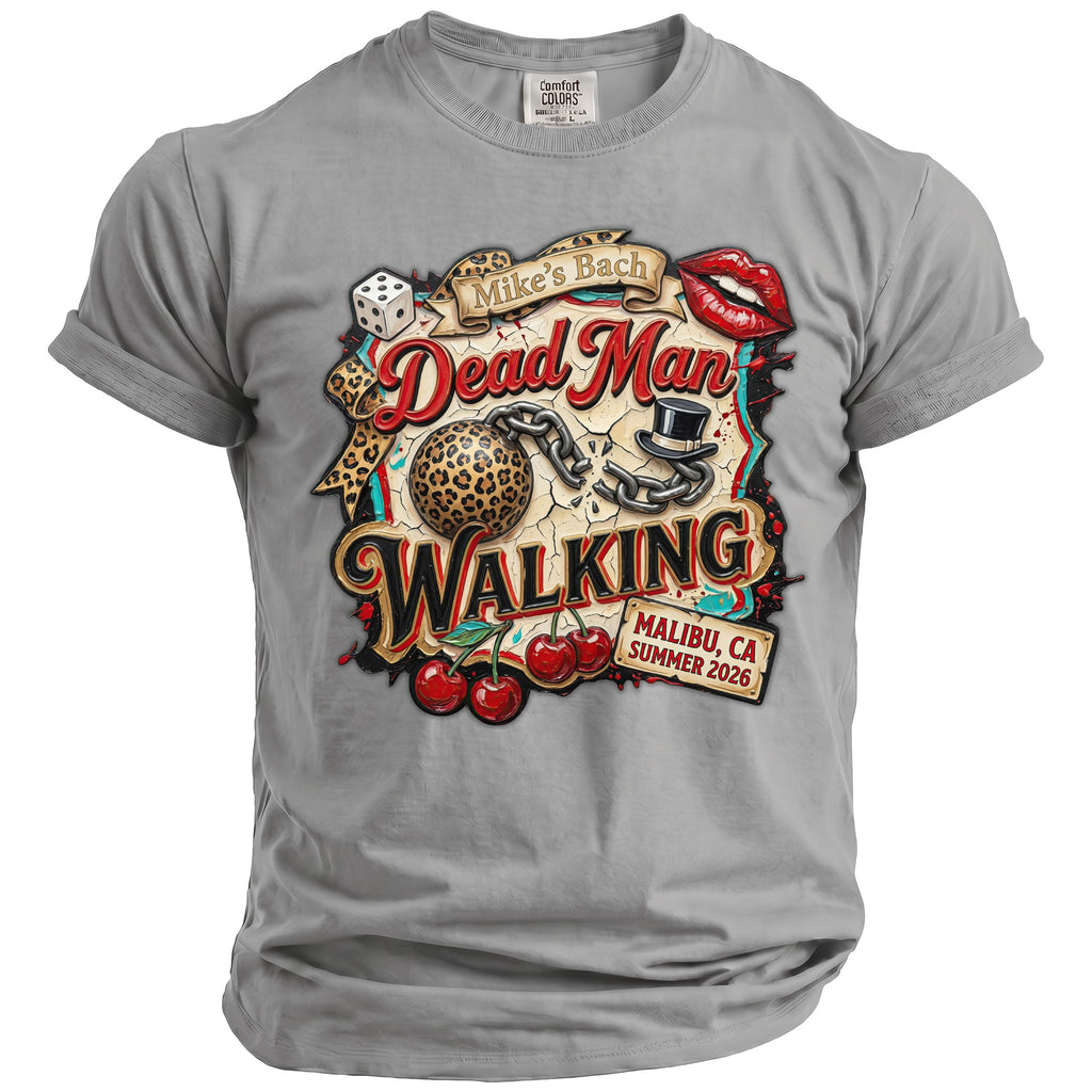 Grey t-shirt with "Mike's Bach Dead Man Walking" print, Malibu, CA Summer 2026.