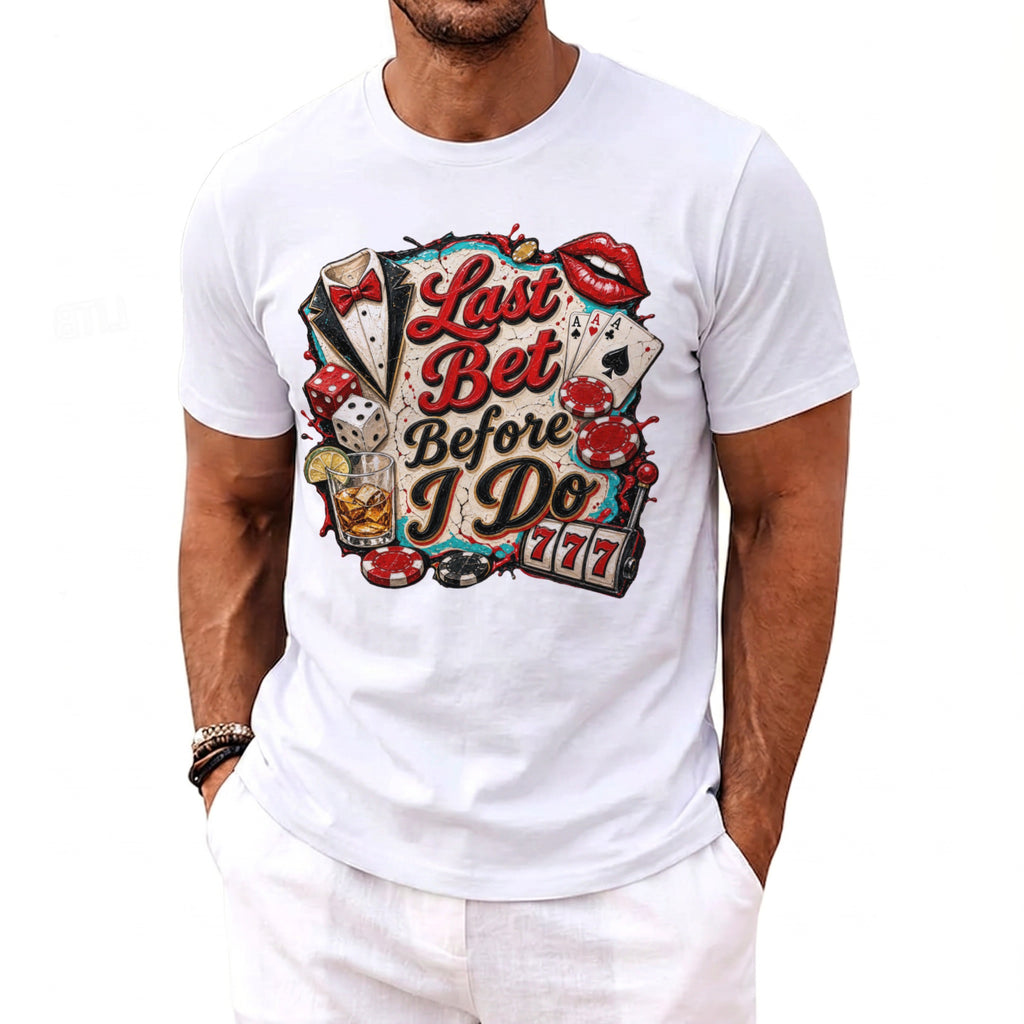T-shirt with "Last Bet Before I Do" text, casino graphics, and a man wearing it.