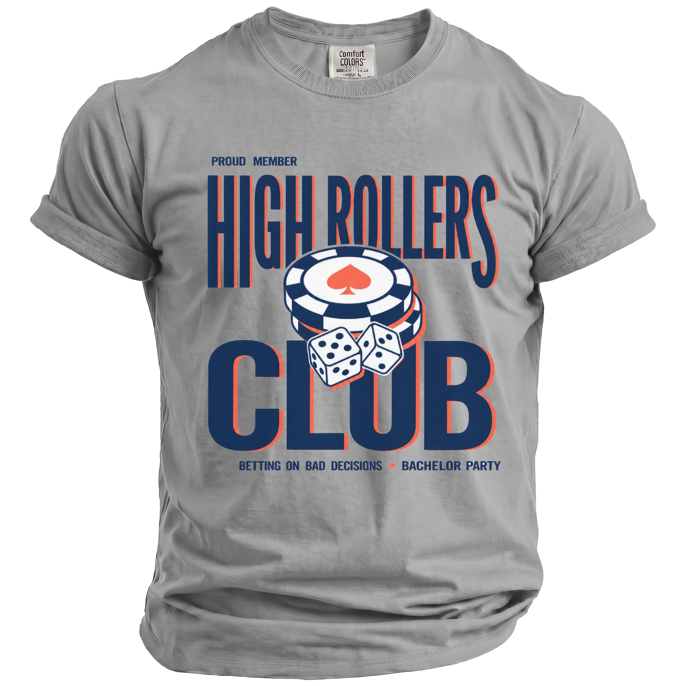 Gray t-shirt with "Proud Member High Rollers Club" and casino graphics.
