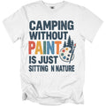 White t-shirt with text "Camping Without Paint is Just Sitting N Nature" and graphics.