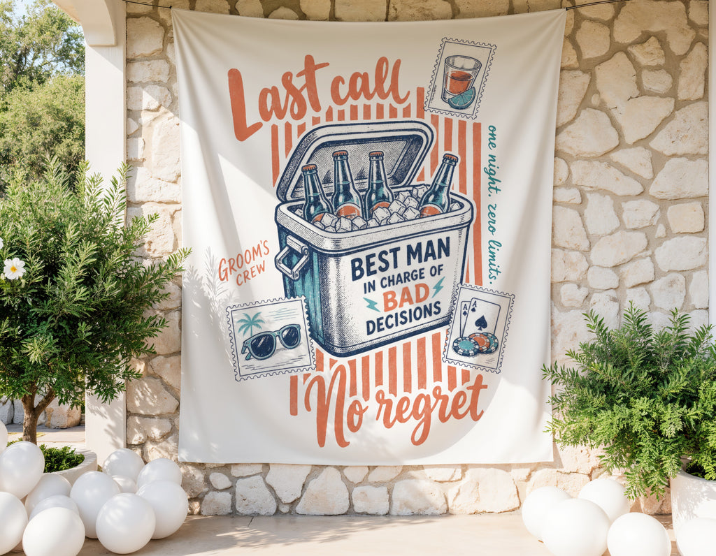 "Last Call, Groom's Crew" tapestry with cooler of beers and "Best Man in Charge of Bad Decisions."