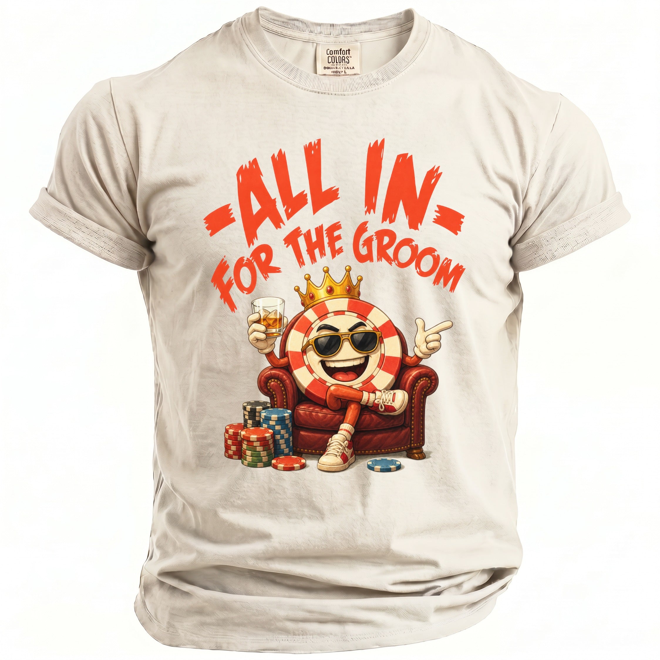 T-shirt with cartoon poker chip saying "ALL IN FOR THE GROOM".