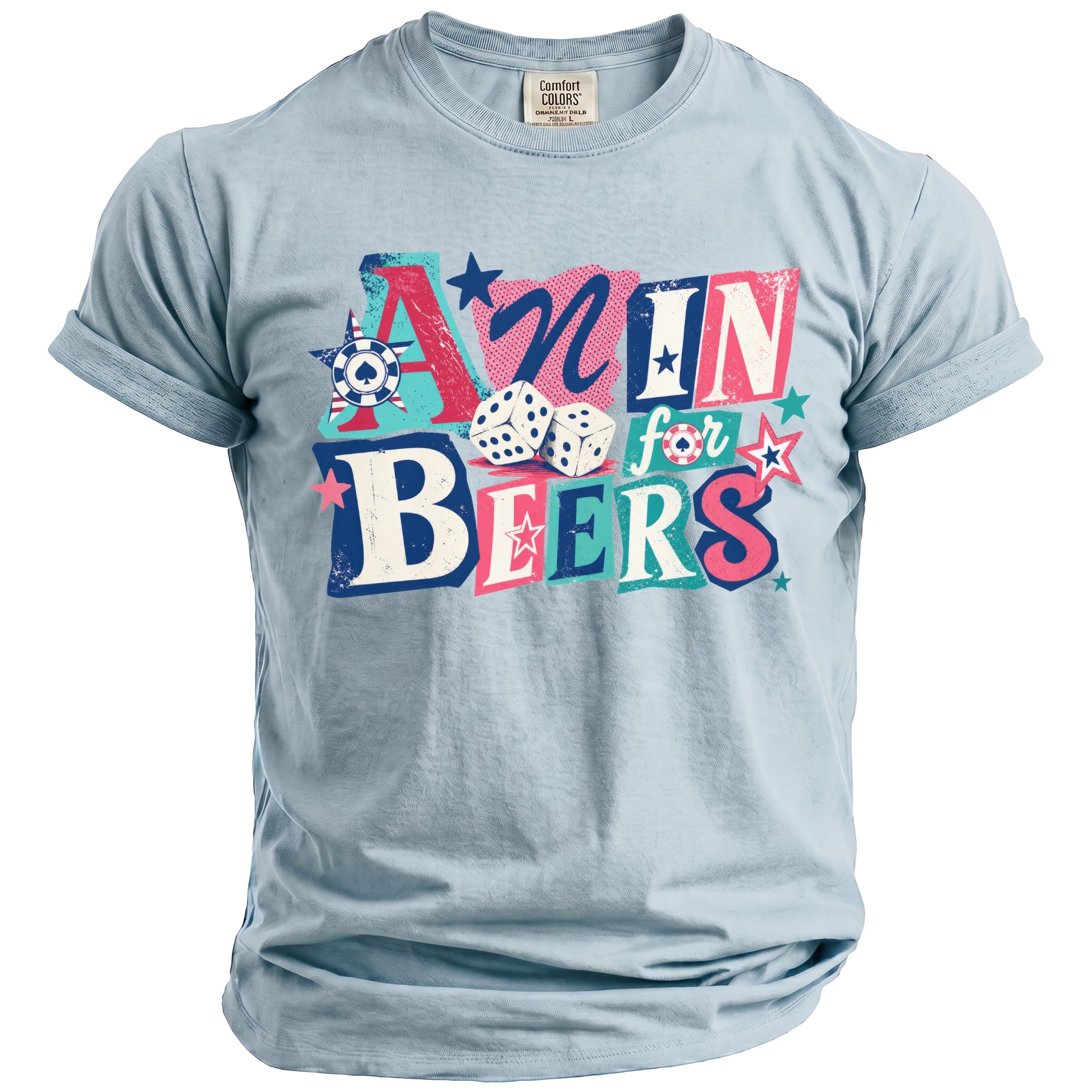 Light blue t-shirt with "Anythin for Beers" graphic featuring dice and poker chips.