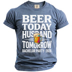 Blue t-shirt with "Beer Today Husband Tomorrow Bachelor Party 2026" text.