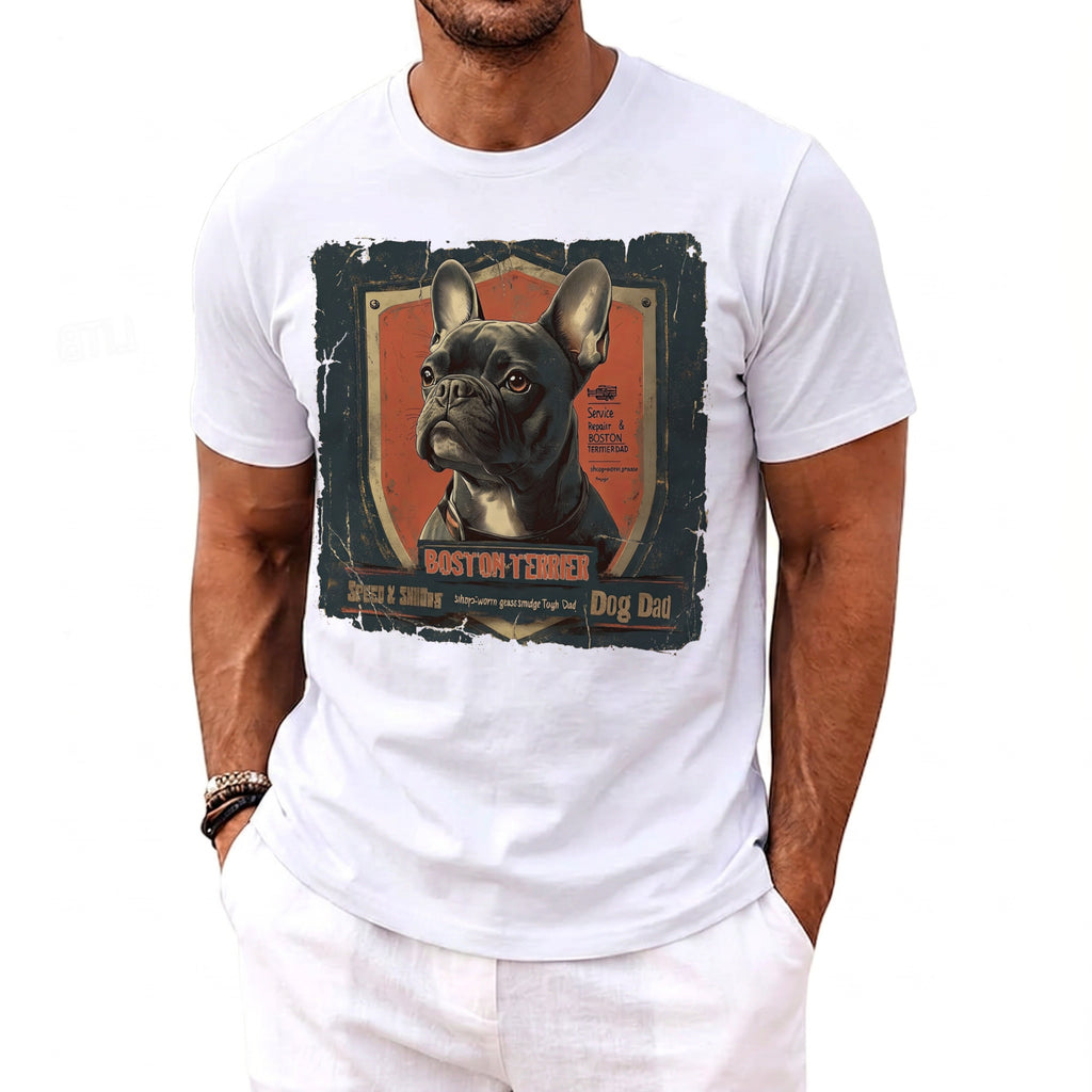 White t-shirt with a Boston Terrier graphic reading "Boston Terrier Dad".