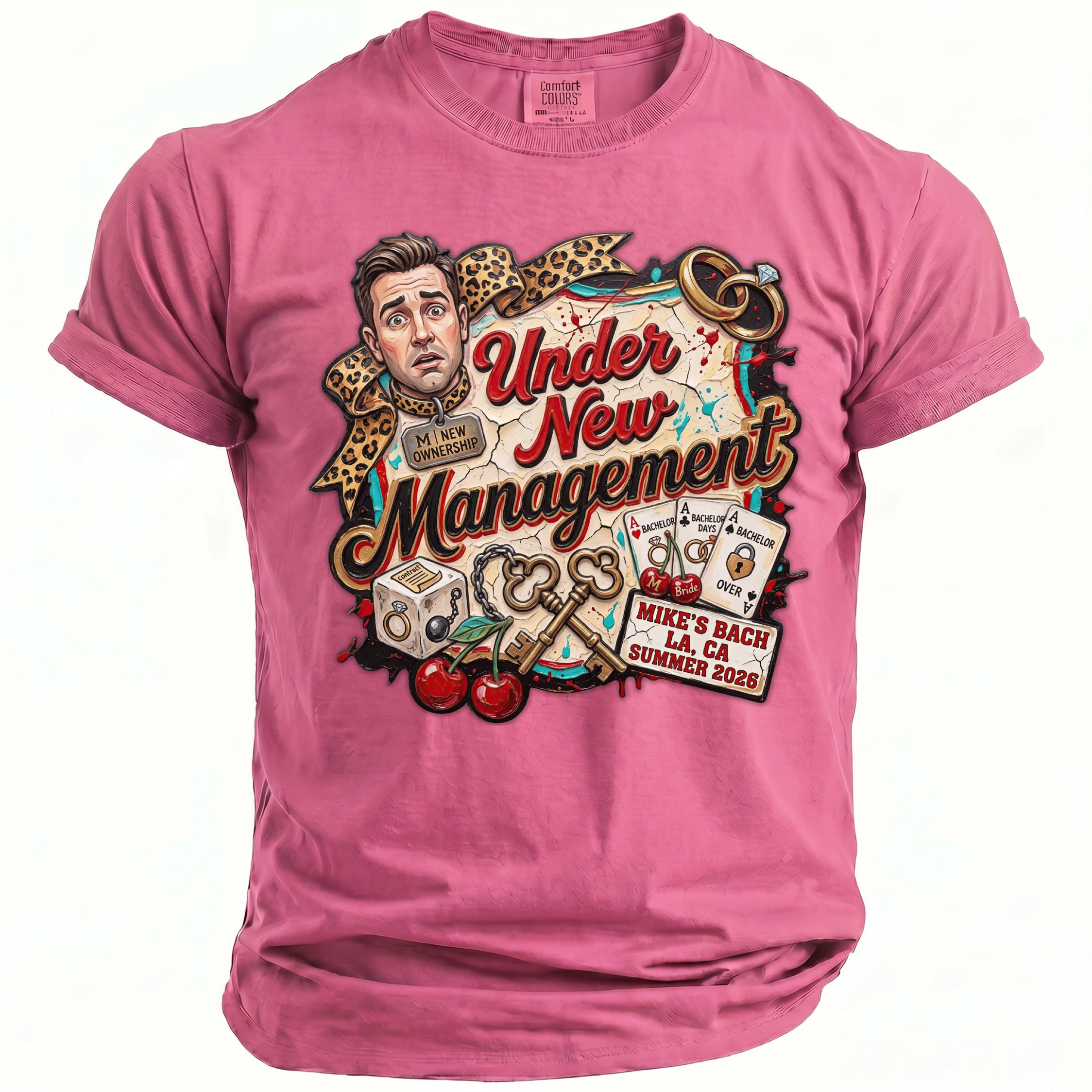 Pink t-shirt with "Under New Management" graphic, Mike's Bach La, Ca Summer 2026.