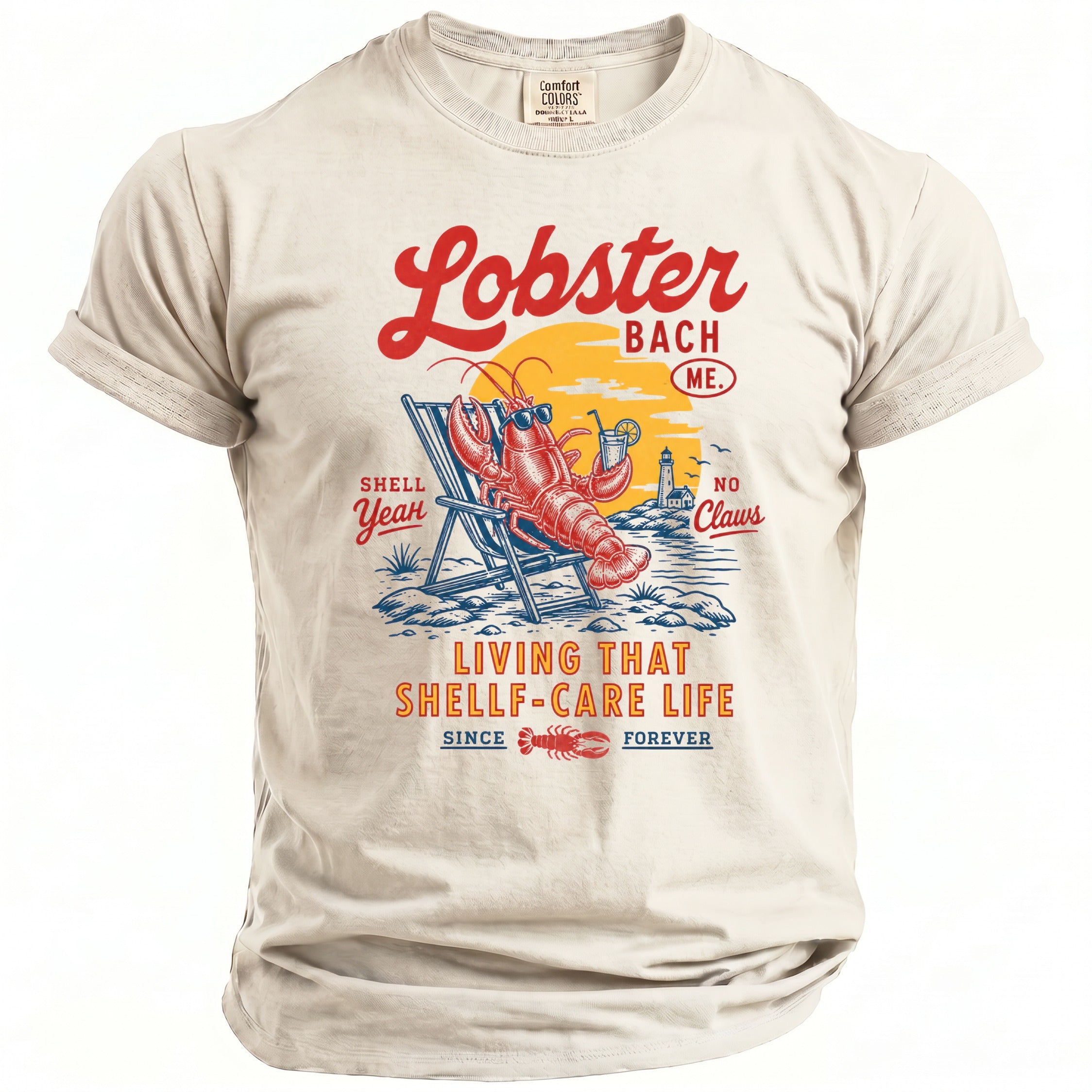 Lobster Bach ME. graphic on a light beige t-shirt with text about shell-care life.