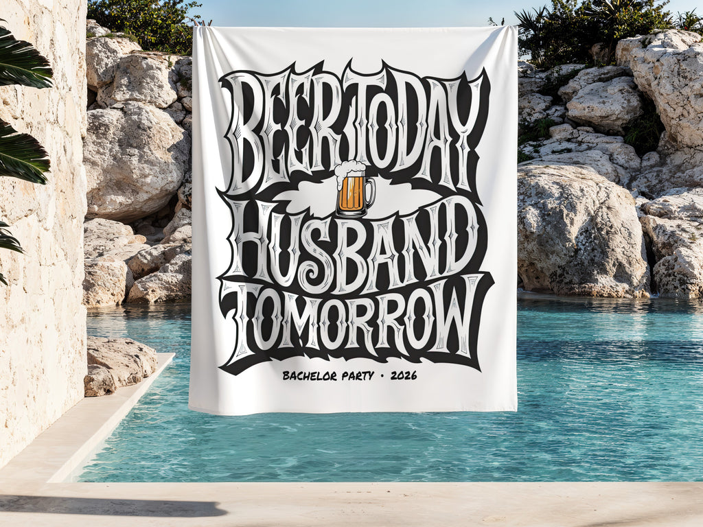 Banner reads "Beer Today Husband Tomorrow" with a beer mug graphic, "Bachelor Party 2026".