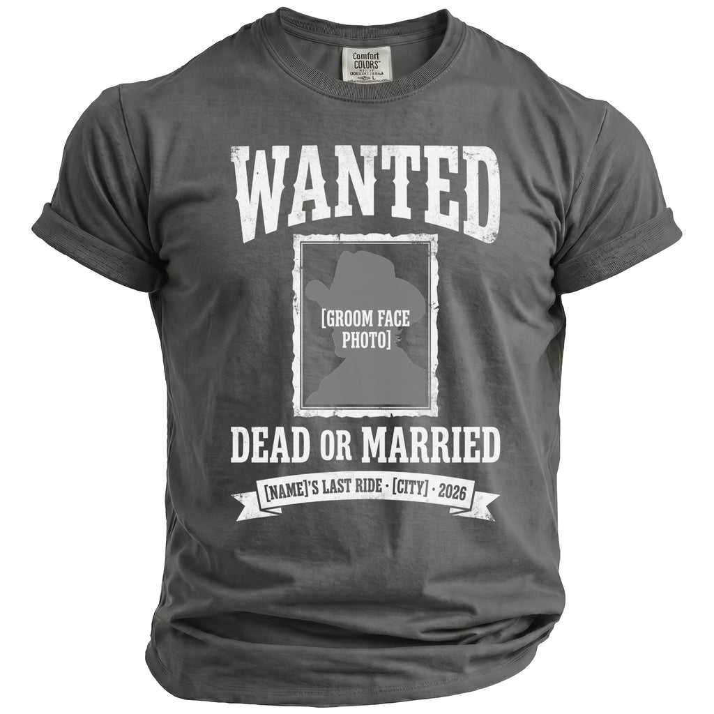 Faded t-shirt with "WANTED DEAD OR MARRIED" text and photo placeholder.