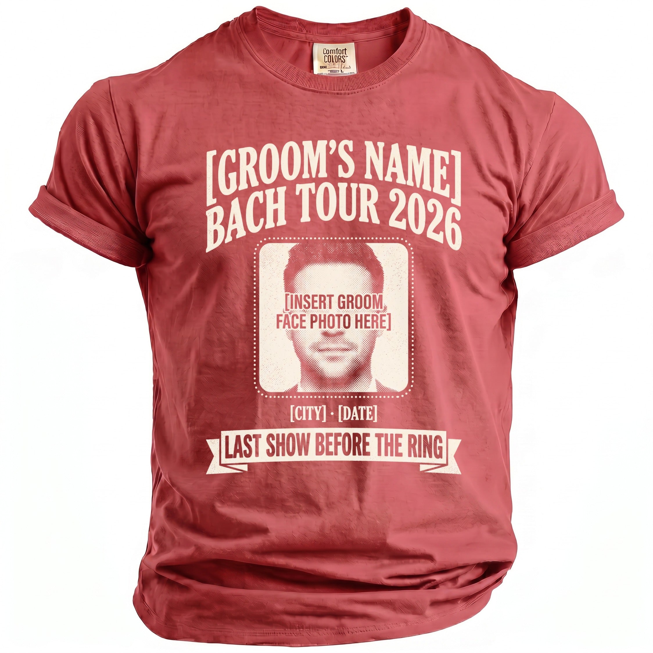T-shirt graphic with "Groom's Name Bach Tour 2026" and placeholder photo space.
