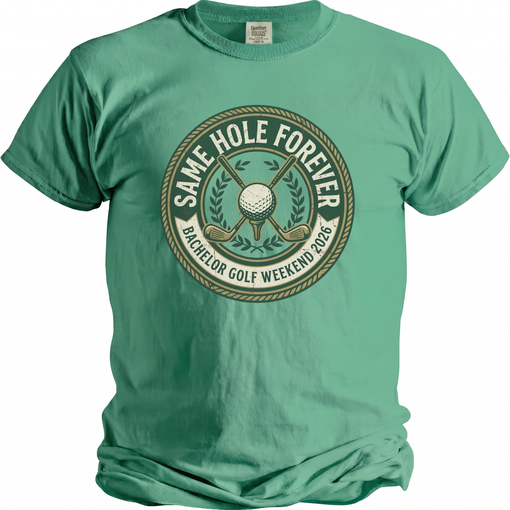 Green t-shirt with golf graphic and text "Same Hole Forever Bachelor Golf Weekend 2026".